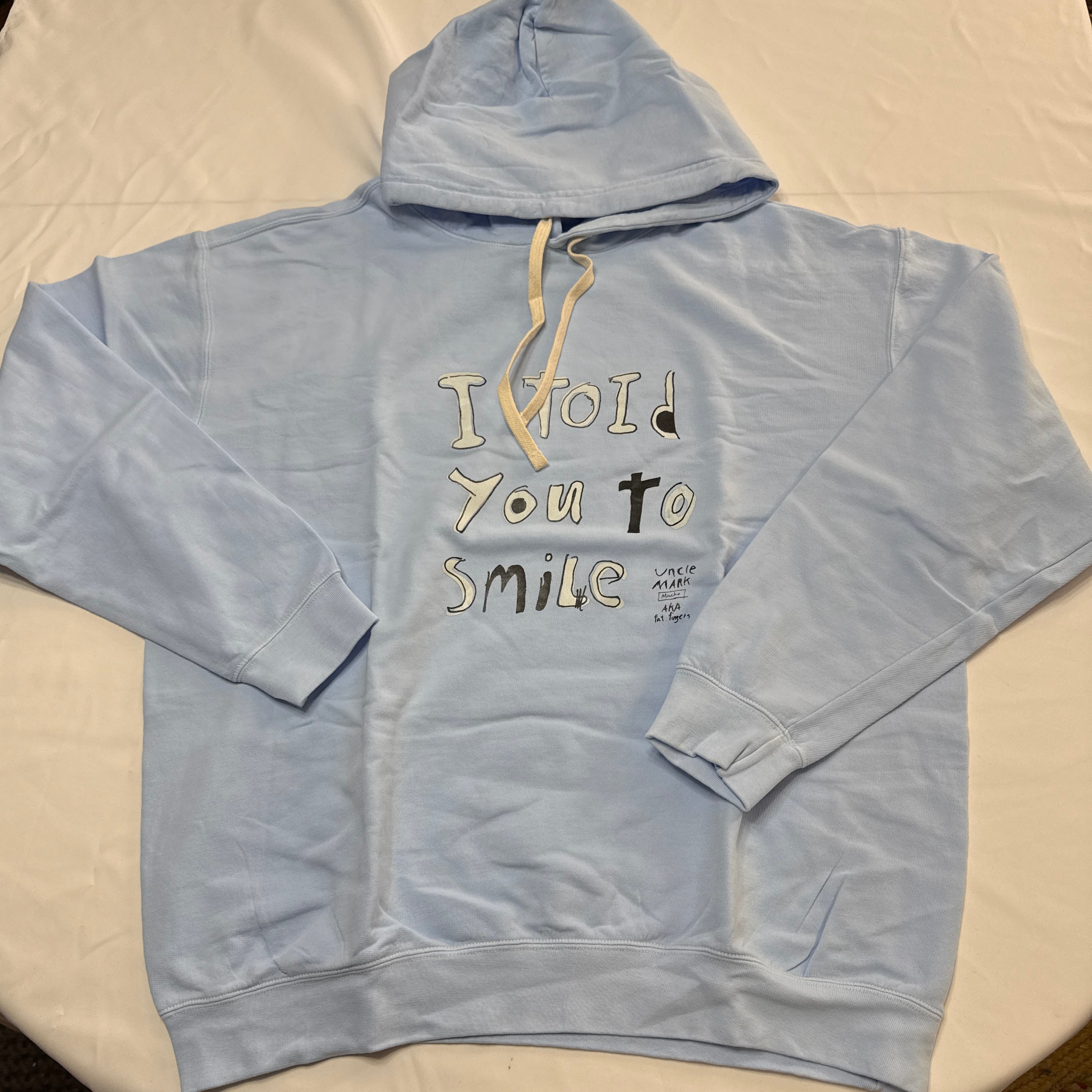 i told you to smile HOODIE COMFORT COLORS